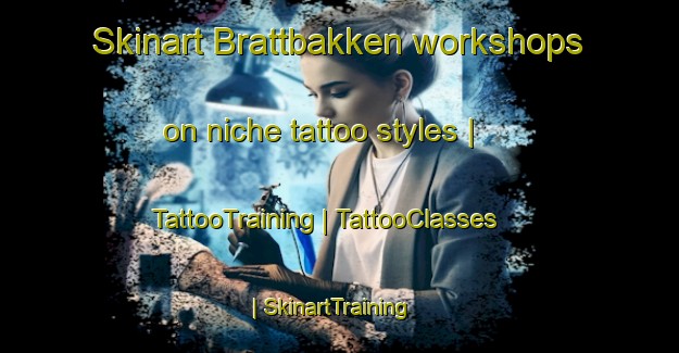 Skinart Brattbakken workshops on niche tattoo styles | TattooTraining | TattooClasses | SkinartTraining-Norway